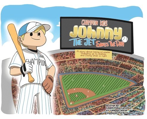 Champion Kids: Johnny 'The Jet' Saves the Day 1