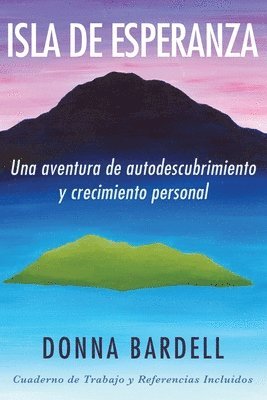 bokomslag Isla de Esperanza: Una aventura de autodescubrimiento y crecimiento personal