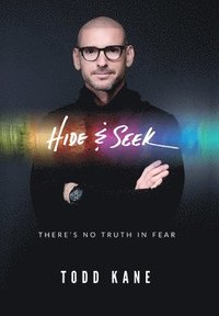 bokomslag Hide & Seek: There's No Truth in Fear