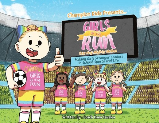 Girls on the Run: Starring Mighty Melina 1