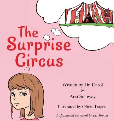 Carol Soloway - The Surprise Circus, Inbunden