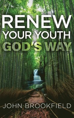 Renew Your Youth God's Way 1