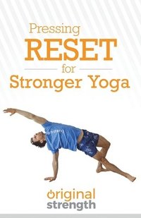 bokomslag Pressing RESET for Stronger Yoga