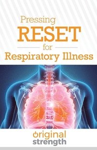 bokomslag Pressing RESET for Respiratory Illness
