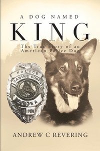 bokomslag A Dog Named King