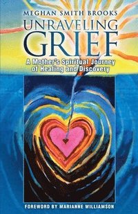 bokomslag Unraveling Grief