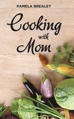 Cooking with Mom 1