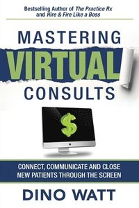 bokomslag Mastering Virtual Consults
