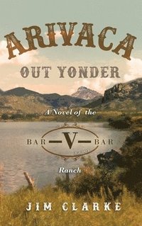 bokomslag Arivaca Out Yonder