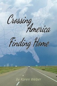 bokomslag Crossing America Finding Home