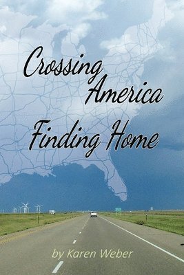 bokomslag Crossing America Finding Home