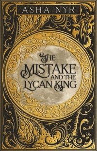 bokomslag Mistake and the Lycan King