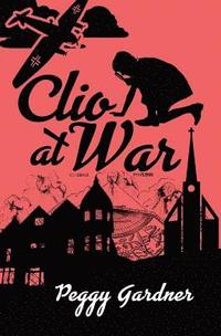bokomslag Clio at War