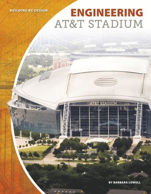 Barbara Lowell - Engineering AT&T Stadium, Häftad