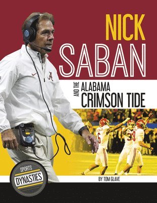 bokomslag Nick Saban and the Alabama Crimson Tide