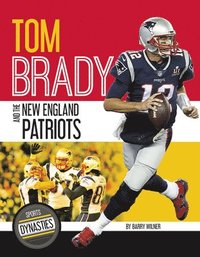 bokomslag Sports Dynasties: Tom Brady and the New England Patriots