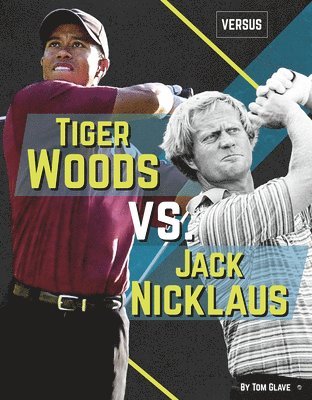 Tiger Woods vs. Jack Nicklaus