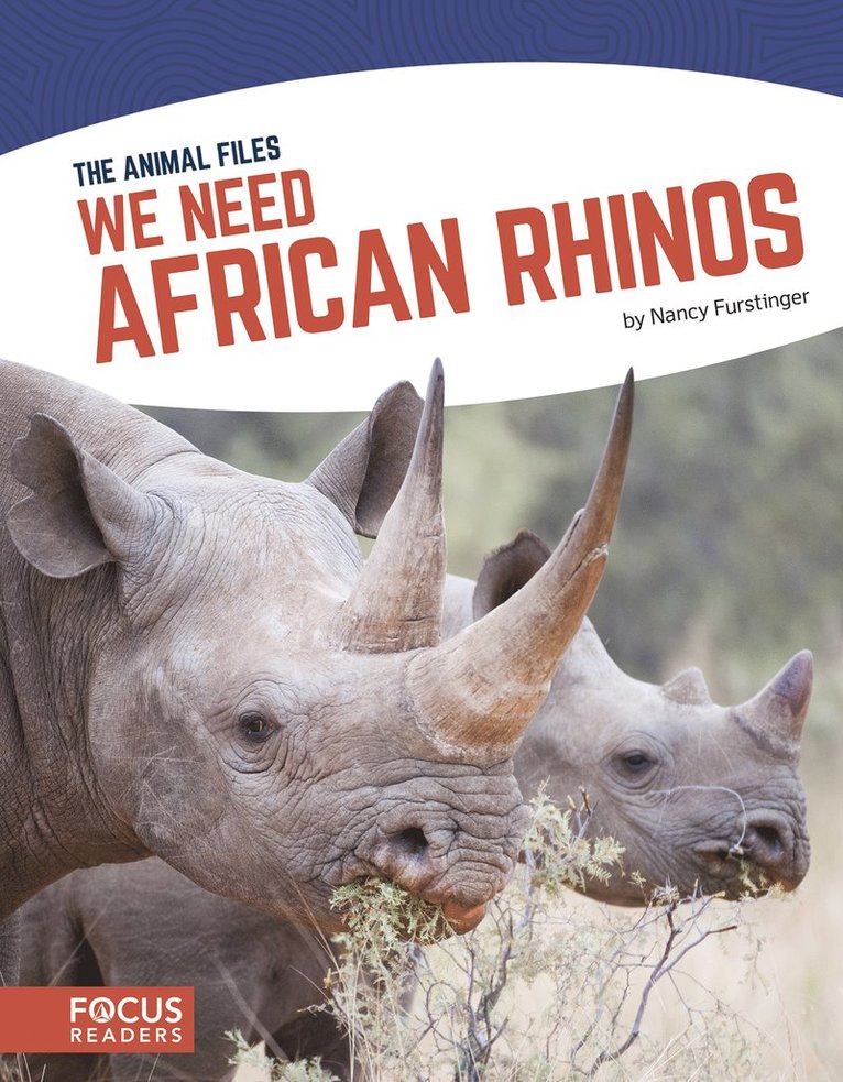 Nancy Furstinger - We Need African Rhinos, Inbunden