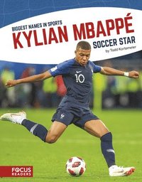bokomslag Biggest Names in Sport: Kylian Mbappe, Soccer Star