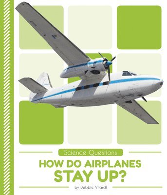 Science Questions: How Do Airplanes Stay Up? 1