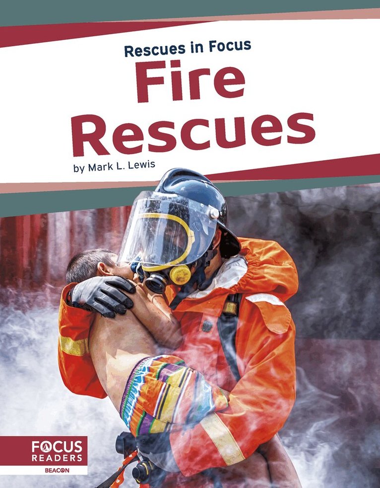 Mark L. Lewis - Fire Rescues, Inbunden