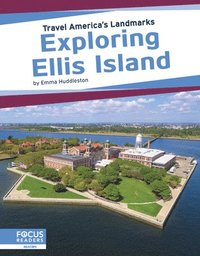 bokomslag Travel America's Landmarks: Exploring Ellis Island