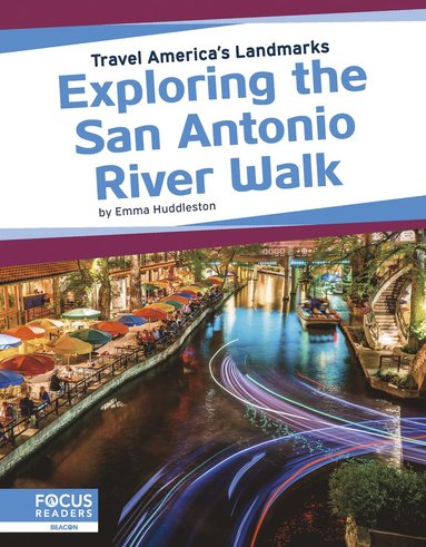 bokomslag Exploring the San Antonio River Walk