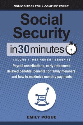 Social Security In 30 Minutes, Volume 1 1