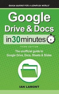 bokomslag Google Drive & Docs In 30 Minutes