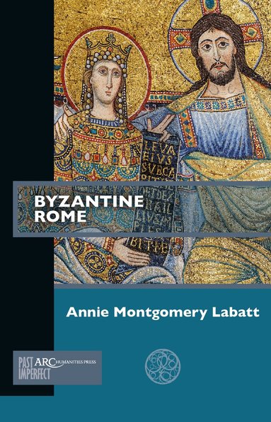 Annie Montgomery Labatt - Byzantine Rome, Häftad