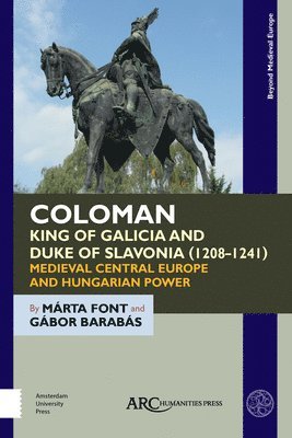 Coloman, King of Galicia and Duke of Slavonia (1208-1241) 1