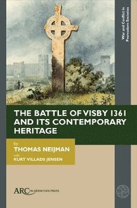bokomslag Battle of Visby 1361 and Its Contemporary Heritage