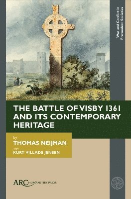 bokomslag Battle of Visby 1361 and Its Contemporary Heritage