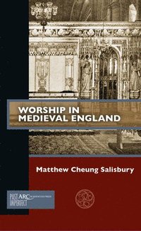 bokomslag Worship in Medieval England