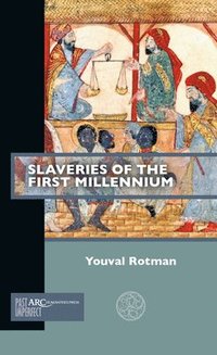 bokomslag Slaveries of the First Millennium