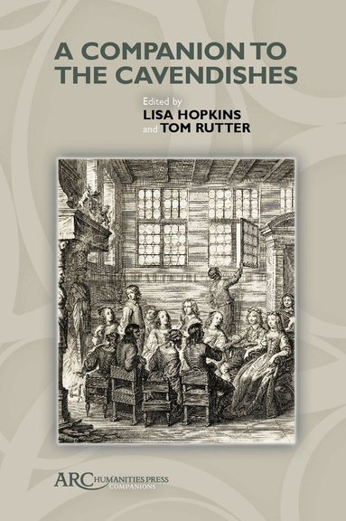 Lisa Hopkins, Tom Rutter - Companion to the Cavendishes, Inbunden