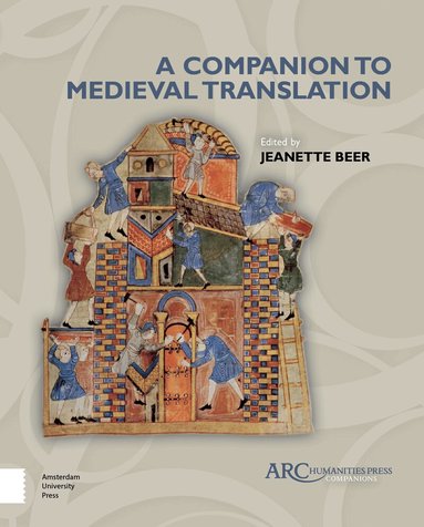 Jeanette Beer - Companion to Medieval Translation, Inbunden