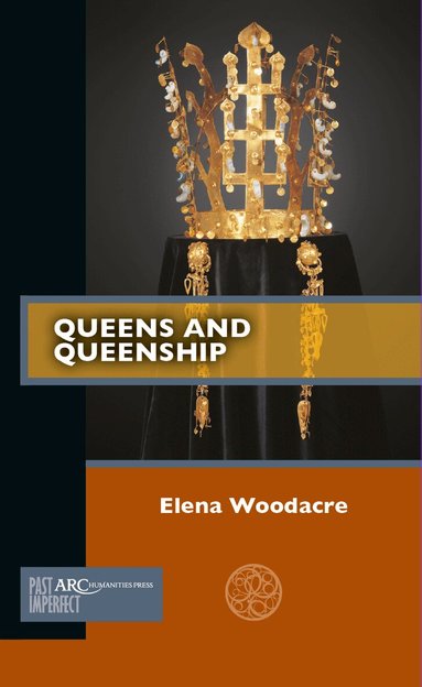 Elena Woodacre - Queens and Queenship, Häftad