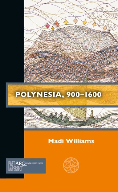 Madi Williams - Polynesia, 900–1600, Häftad