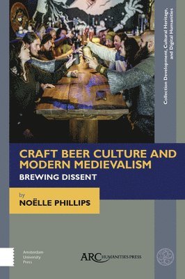 Craft Beer Culture and Modern Medievalism 1