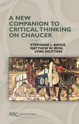 bokomslag New Companion to Critical Thinking on Chaucer
