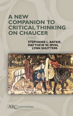 A New Companion to Critical Thinking on Chaucer 1