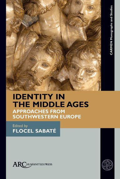 Flocel Sabaté - Identity in the Middle Ages, Inbunden