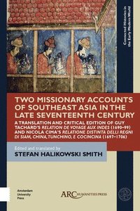 bokomslag Two Missionary Accounts of Southeast Asia in the Late Seventeenth Century