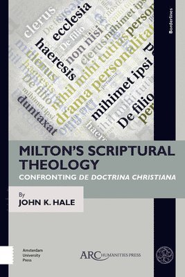 bokomslag Milton's Scriptural Theology