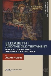 bokomslag Elizabeth I and the Old Testament