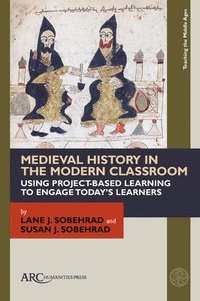 bokomslag Medieval History in the Modern Classroom