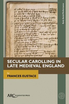 bokomslag Secular Carolling in Late Medieval England