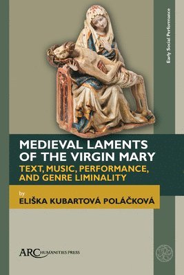 Medieval Laments of the Virgin Mary 1