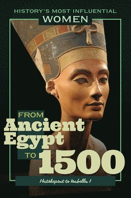 bokomslag From Ancient Egypt to 1500--Hatshepsut to Isabella I
